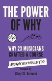 The Power of Why 23 Musicians Crafted a Course