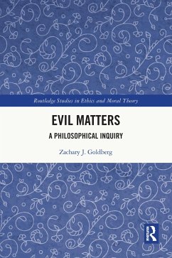 Evil Matters - Goldberg, Zachary J