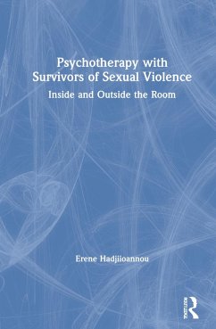 Psychotherapy with Survivors of Sexual Violence - Hadjiioannou, Erene