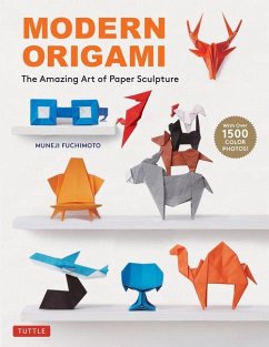 Modern Origami: The Amazing Art of Paper Sculpture (34 Original Projects) - Fuchimoto