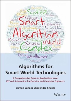 Algorithms for Smart World Technologies - Shukla, Shailendra; Saha, Suman