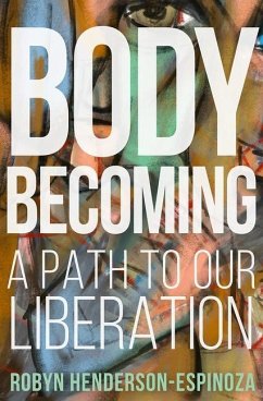 Body Becoming - Che Espinoza, Roberto