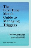 The First-Time Mom's Guide to Managing Triggers