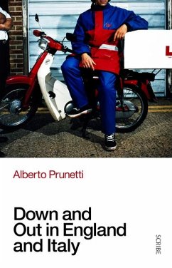 Down and Out in England and Italy - Prunetti, Alberto