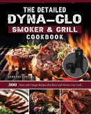The Detailed Dyna-Glo Smoker & Grill Cookbook