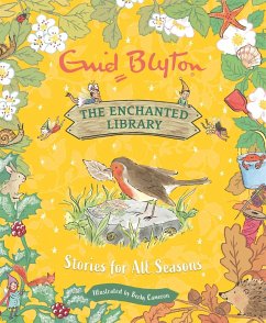 The Enchanted Library: Stories for All Seasons - Blyton, Enid