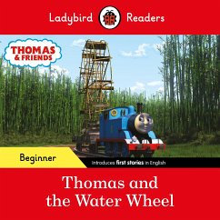 Ladybird Readers Beginner Level - Thomas the Tank Engine - Thomas and the Water Wheel (ELT Graded Reader) - Ladybird; Thomas the Tank Engine