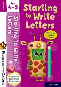 Progress with Oxford: Progress with Oxford: Starting to Write Letters Age 4-5- Practise for School with Essential English Skills - Snashall, Sarah