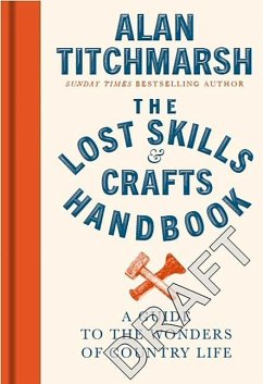 Lost Skills and Crafts Handbook - Titchmarsh, Alan