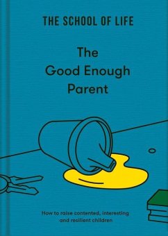 The Good Enough Parent - The School Of Life