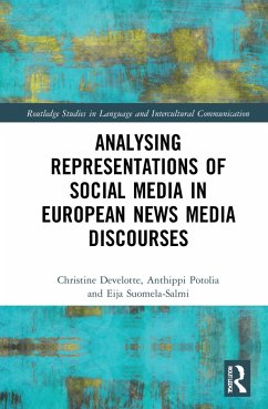 Analysing Representations of Social Media in European News Media Discourse - Develotte, Christine; Potolia, Anthippi; Suomela-Salmi, Eija