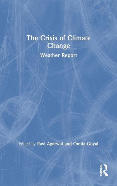 The Crisis of Climate Change The Crisis of Climate Change