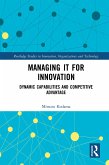 Managing IT for Innovation