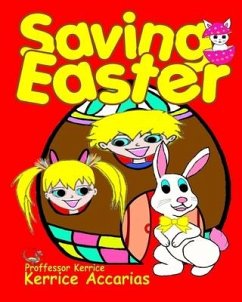 Saving Easter - Accarias, Kerrice