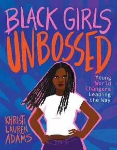 Black Girls Unbossed - Adams, Khristi Lauren