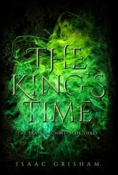 The King's Time - Grisham, Isaac