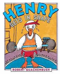Henry Gets in Shape - Quackenbush, Robert