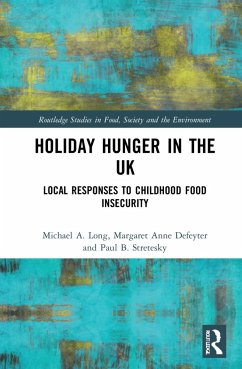 Holiday Hunger in the UK - Long, Michael A; Defeyter, Margaret Anne; Stretesky, Paul B