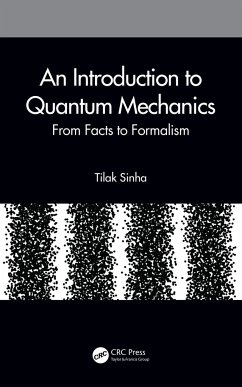 An Introduction to Quantum Mechanics - Sinha, Tilak (Narsinha Dutt College, Howrah, India)