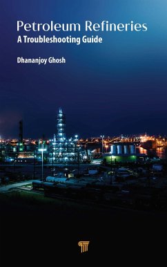 Petroleum Refineries - Ghosh, Dhananjoy