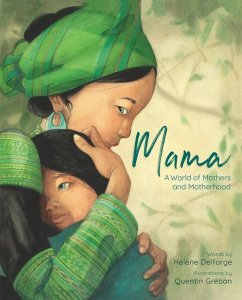 Mama: A World of Mothers and Motherhood - Delforge, Helene