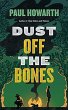 DUST OFF THE BONES - Bild 1