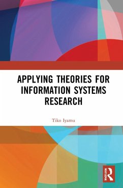 Applying Theories for Information Systems Research - Iyamu, Tiko