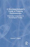 A Neuropsychologist's Guide to Training Psychometrists