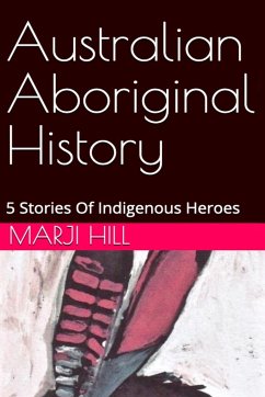 Australian Aboriginal History - Hill, Marji
