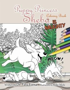 Puppy Princess Sheba is Naughty Coloring Book - Forna, Fatu