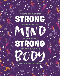 Strong Mind, Strong Body: Guide and Journal - Igloobooks