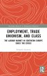 Employment, Trade Unionism, and Class - Bild 1