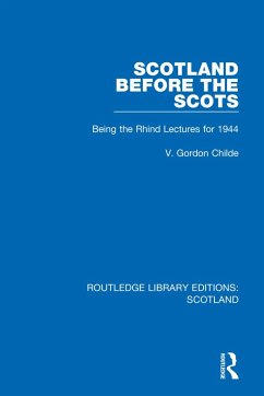 Scotland Before the Scots - Childe, V. Gordon