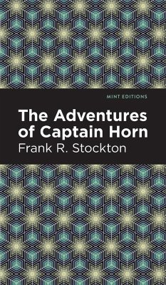 The Adventures of Captain Horn - Stockton, Frank R