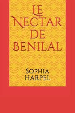 Le Nectar de Benilal - Harpel, Sophia