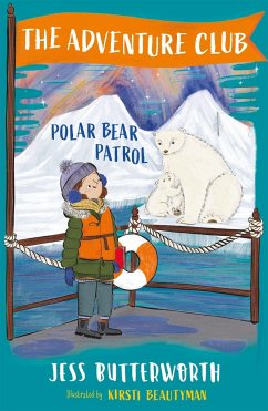The Adventure Club: Polar Bear Patrol - Butterworth, Jess