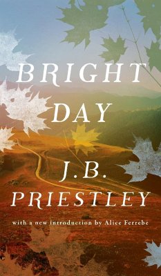 Bright Day (Valancourt 20th Century Classics) - Priestley, J. B.