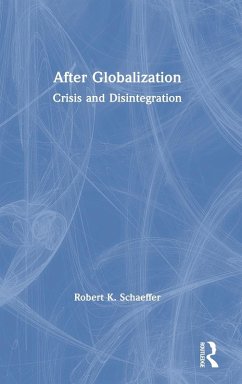 After Globalization - Schaeffer, Robert K