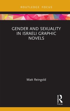 Gender and Sexuality in Israeli Graphic Novels - Reingold, Matt