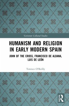 Humanism and Religion in Early Modern Spain - O'Reilly, Terence