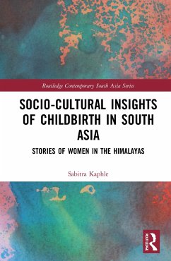 Socio-Cultural Insights of Childbirth in South Asia - Kaphle, Sabitra