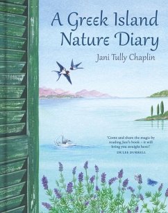 A Greek Island Nature Diary - Chaplin, Jani Tully