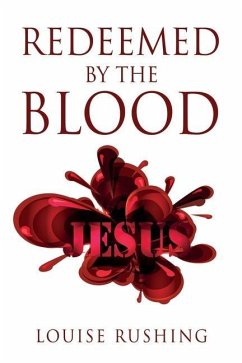 Redeemed by the Blood - Rushing, Louise