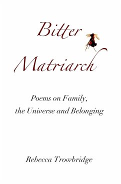 Bitter Matriarch - Trowbridge, Rebecca