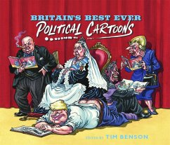 Britain's Best Ever Political Cartoons - Benson, Tim