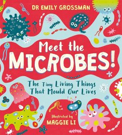 Meet the Microbes! - Grossman, Dr Emily