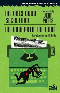 The Only Good Secretary / The Man With the Cane - Potts, Jean