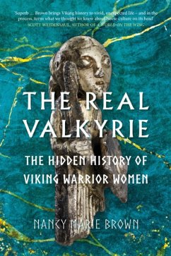 The Real Valkyrie - Brown, Nancy Marie