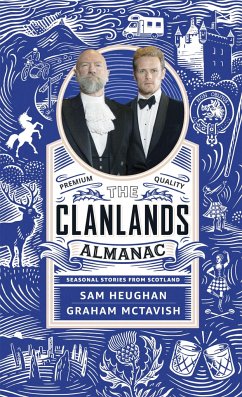 The Clanlands Almanac - Heughan, Sam; McTavish, Graham