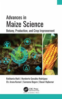 Advances in Maize Science - Maiti, Ratikanta; González Rodríguez, Humberto; Kumari, Ch Aruna